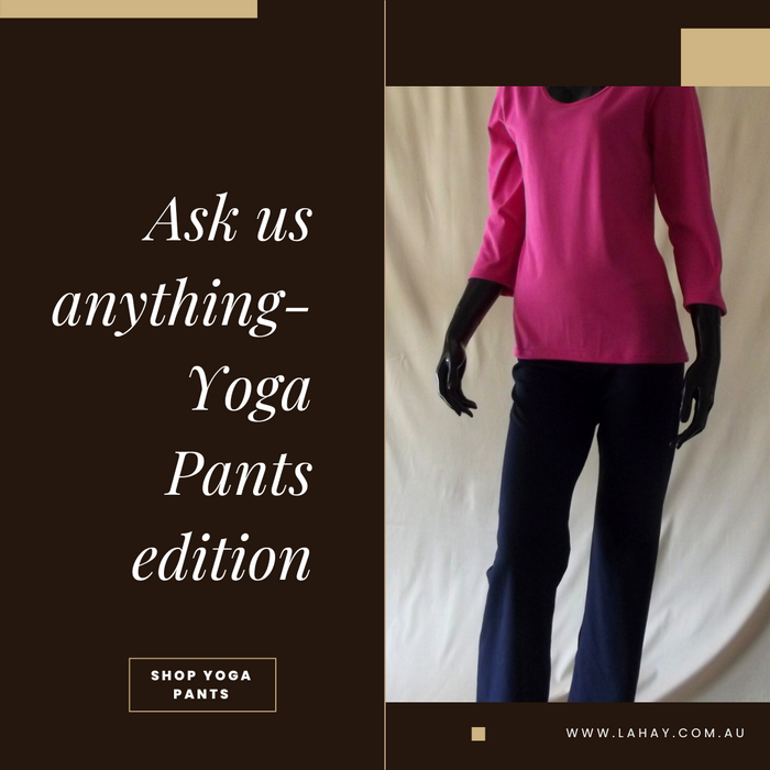 Questions we've been asked about our yoga pants